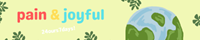 pain & joyful